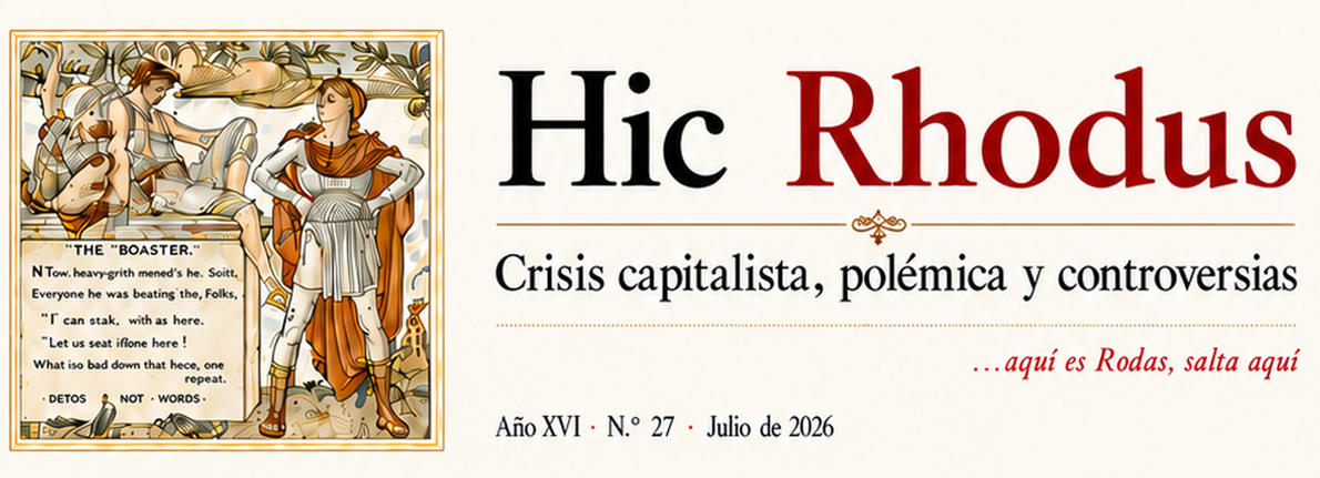 Hic Rhodus. Crisis capitalista, polémica y controversias. Ilustración clásica y lema: aquí es Rodas, salta aquí.